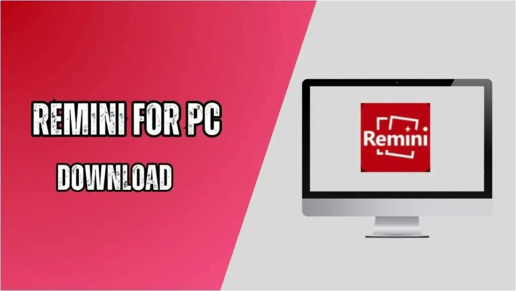 REMINI PRO MOD APK FOR PC